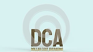 The gold text dca or dollar cost average for business content 3d rendering