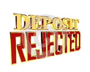 Gold text deposit rejected on white background