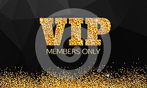 Gold VIP background. Vip club. Members only. VIP