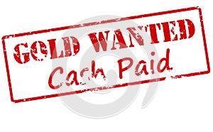 Gold wanted cash paid