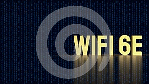 The gold Wi Fi 6E for technology concept 3d rendering