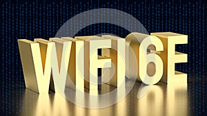 The gold Wi Fi 6E for technology concept 3d rendering