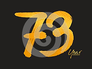 Gold 73 Years Anniversary Celebration Vector Template, 73 Years logo design, 73th birthday, Gold Lettering Numbers brush drawing photo