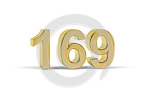 Golden 3d number 169 - Year 169 isolated on white background