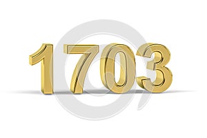 Golden 3d number 1703- Year 1703 isolated on white background