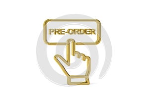 Golden 3d preorder icon isolated on white background