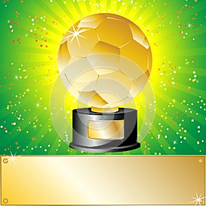 Golden Ball Soccer Trophy Champion.