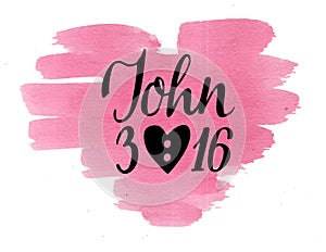 Golden Bible verse John 3 16 , made hand lettering on watercolor heart.