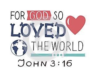 Golden Bible verse John 3 16 For God so loved the world, made hand lettering with heart and cross.