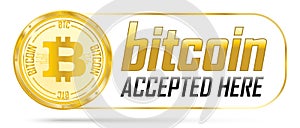 Golden Bitcoin Accepted Here