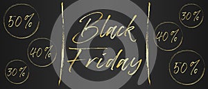 Golden brush ink Black Friday and discount text on a black gradient background. Black Friday sale advertisement, banner, poster.