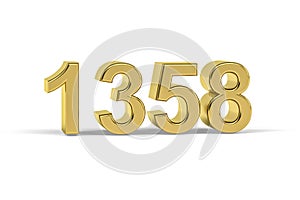 Golden 3d number 1358 - Year 1358 isolated on white background