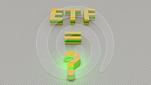 Golden ETF be equal to question mark for financial concept. Exchange Traded Fun with green light on abstract background.