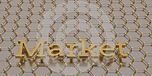 Golden market word and hexagon background 3D illustration