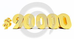 Golden ninety thousand dollars isolated on white background