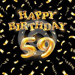 Golden number fifty nine metallic balloon. Happy Birthday message made of golden inflatable balloon. 59 number letters on black