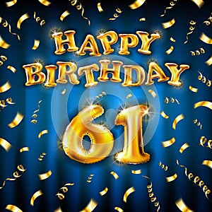 Golden number sixty one metallic balloon. Happy Birthday message made of golden inflatable balloon. 61 number letters on blue