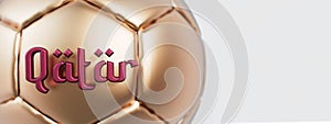 Golden soccer football with Qatar arabic style text. 3D Rendering