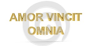 Golden three-dimensional Latin proverb - Amor vincit omnia -  3d render - isolated on white