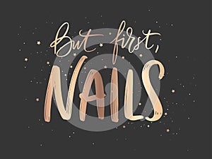 Golden Vector Handwritten lettering about nails. Inspiration quote for nail studio