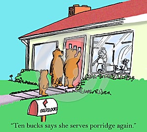 Goldilocks likes to serve porridge to bears