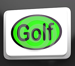 Golf Button Means Golfer Club Or Golfing