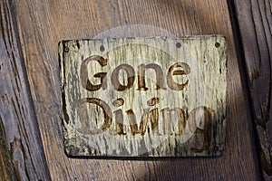 Gone Diving Sign