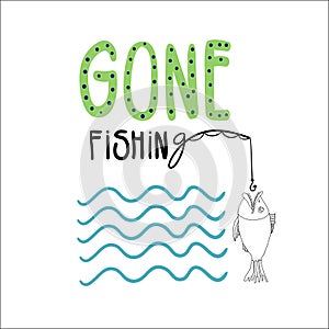 Gone fishing