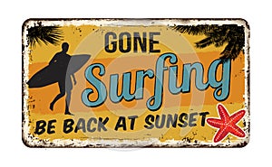 Gone surfing vintage rusty metal sign