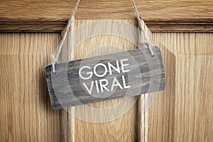 Gone viral sign on office door concept for internet marketing a