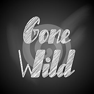 Gone wild lettering