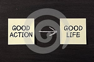 Good Action Results Good Life