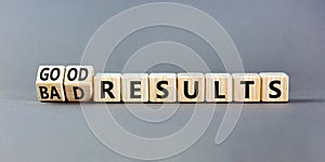 Good or bad results symbol. Concept words Good results Bad results on beautiful wooden blocks. Beautiful grey table grey