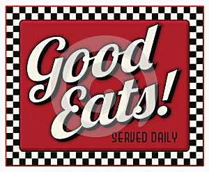 Good Eats Served Daily Diner Sign