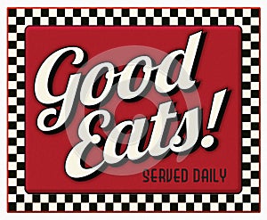 Good Eats Served Daily Diner Sign photo