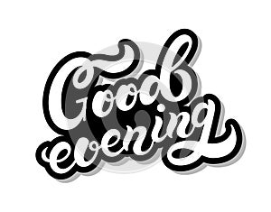 Good evening. Hand drawn lettering with background.