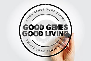 Good Genes Good Living text stamp, concept background