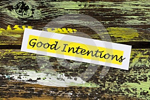 Good intentions inspiration planning positive motivation intention strategy