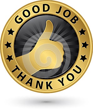 Good job thank you golden label with thumb up, vector illustration