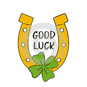 Good Luck lettering with a horseshoe and a clover. St. Patrick\'s Day greeting card