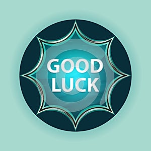 Good Luck magical glassy sunburst blue button sky blue background