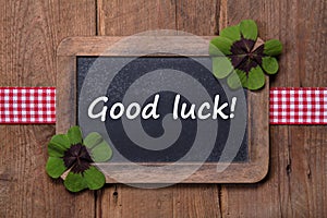Good luck - old chalkboard with text - good luck - new year greetings