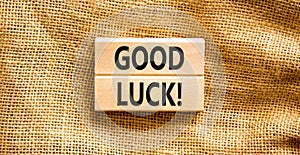 Good luck symbol. Concept words Good luck on beautiful wooden block. Beautiful canvas table canvas background. Business,