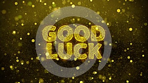 Good Luck Text on Golden Glitter Shine Particles Animation.