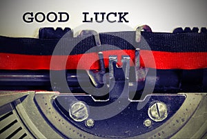 Good Luck written with the typewriter