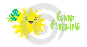 Good morning card with cute sun and palm leaves. Flat style. Vector