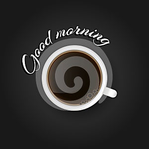 Good Morning! Flat Design Cup of coffee, Vector isolated illustration on Black background