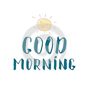 Good morning lettering handwritten sign, Hand drawn grunge calligraphic text. Vector illustration