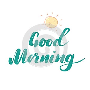 Good morning lettering handwritten sign, Hand drawn grunge calligraphic text. Vector illustration