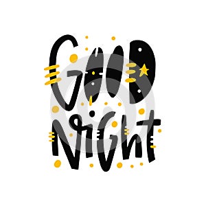 Good Night hand drawn vector lettering phrase. Modern typography. Isolated on white background